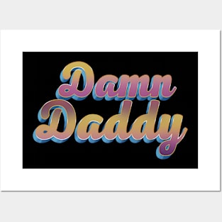 Damn Daddy - Colorful 3D Script Text Design Posters and Art